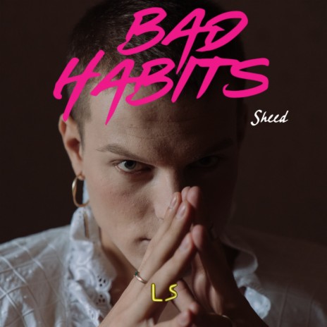 Bad Habits | Boomplay Music