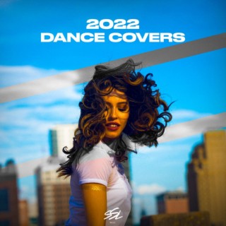 Dance Covers 2022