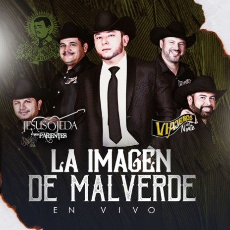 La Imagen De Malverde (En Vivo) ft. Los Viajeros Del Norte | Boomplay Music