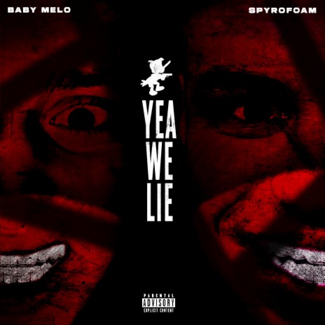 Yea We Lie ft. spyrofoam | Boomplay Music