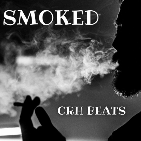 Smoked | Boomplay Music