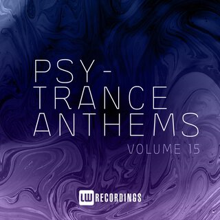 Psy-Trance Anthems, Vol. 15