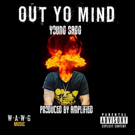 Out yo mind | Boomplay Music