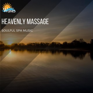 Heavenly Massage - Soulful Spa Music