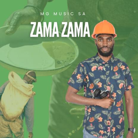 Zama Zama | Boomplay Music