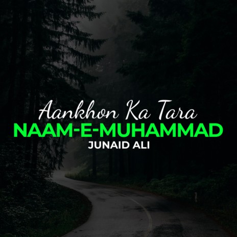 Aankhon Ka Tara Naam-e-Muhammad | Boomplay Music