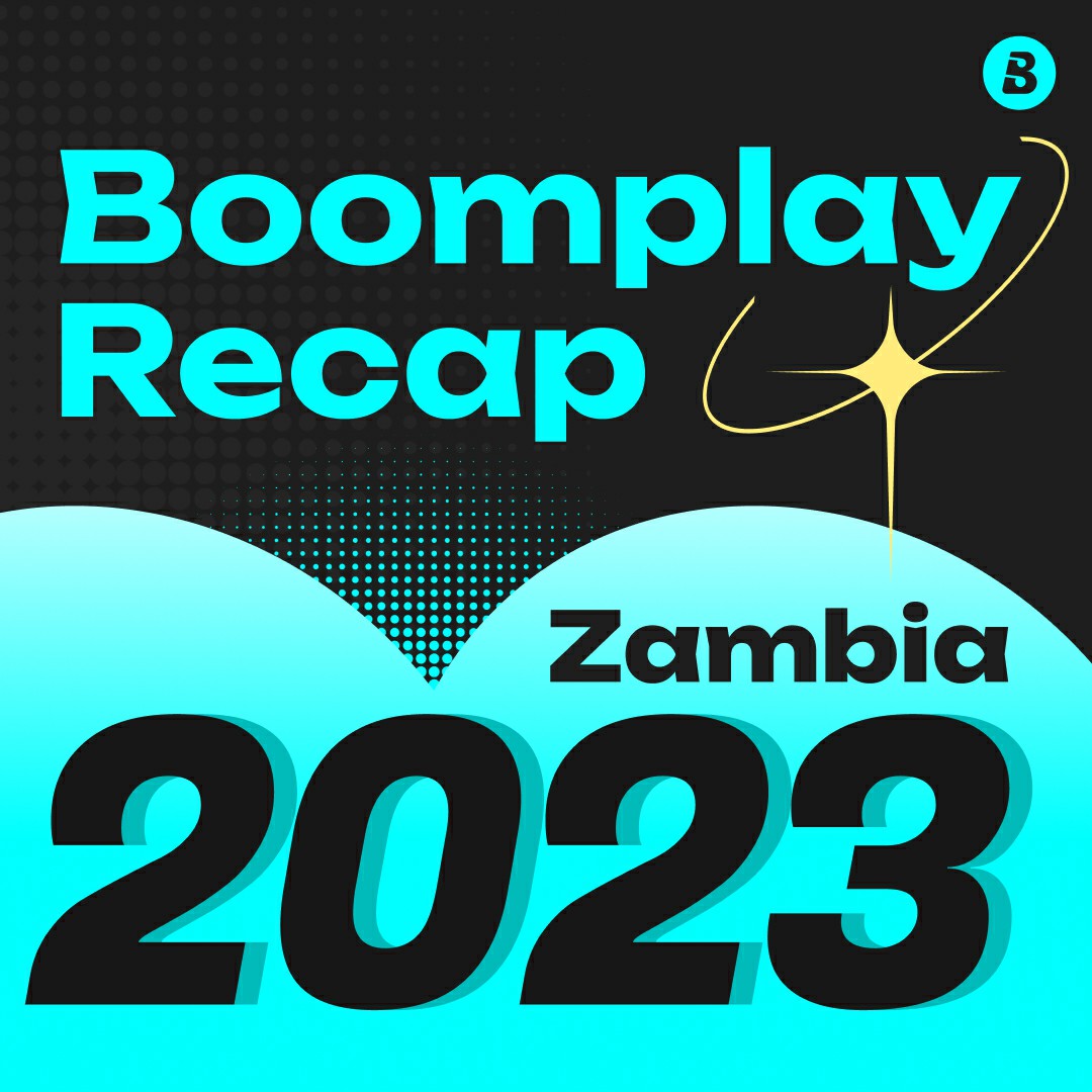 BOOMPLAY RECAP 2023 ZAMBIA