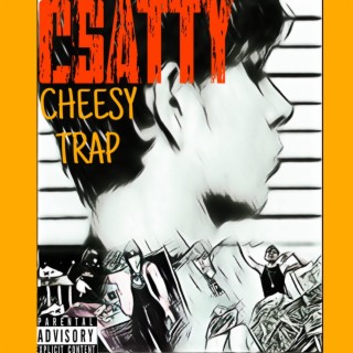 Cheesy Trap lyrics | Boomplay Music