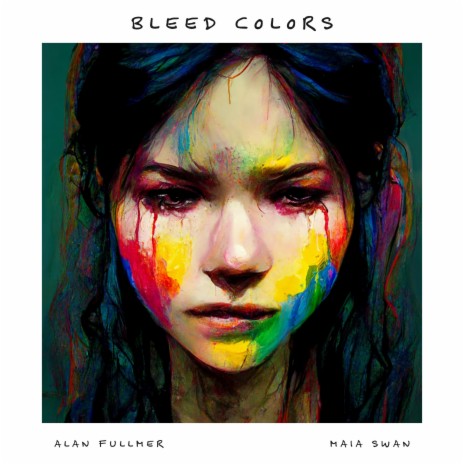 Bleed Colors ft. Maia Swan | Boomplay Music