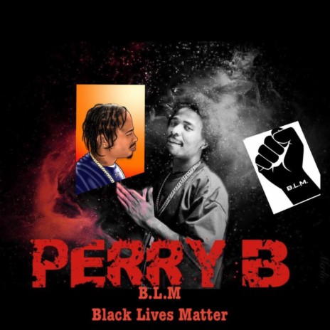 B.L.M (Black Lives Matter) | Boomplay Music
