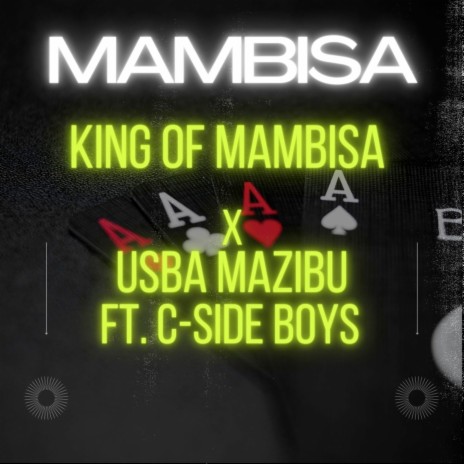 Mambisa ft. Usba Mazibu & C-Side Boys | Boomplay Music