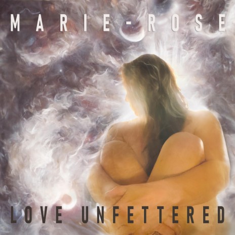 Love Unfettered | Boomplay Music