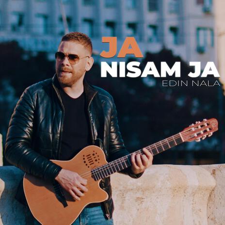 EDIN NALA JA NISAM JA | Boomplay Music