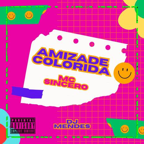 Amizade Colorida ft. DJ MENDES | Boomplay Music