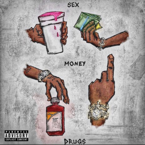 Sex Money Drugs! | Boomplay Music