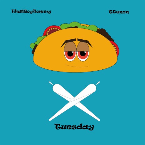 Tuesday ft. ThatBoyTommy & Luedke | Boomplay Music