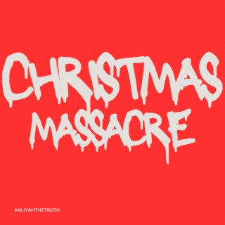 CHRISTMAS MASSACRE