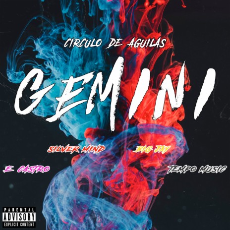 Gemini ft. Tempo Music, Circulo De Aguilas, Big Jay & Silver Mind | Boomplay Music