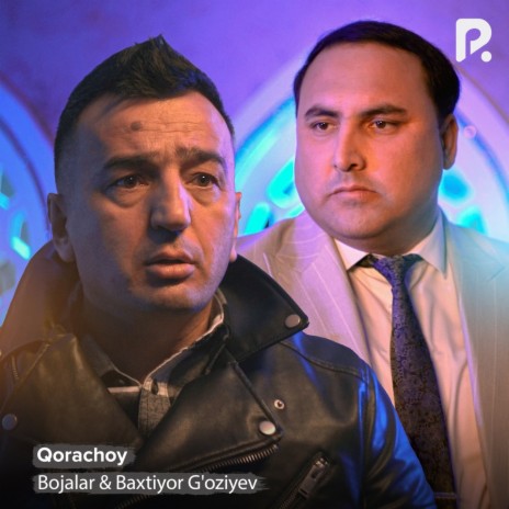 Qorachoy ft. Baxtiyor G'oziyev | Boomplay Music