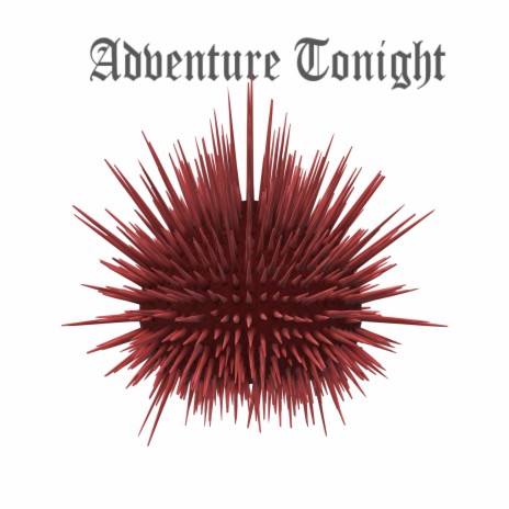 Adventure Tonight | Boomplay Music