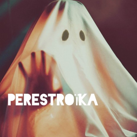 Perestroïka | Boomplay Music