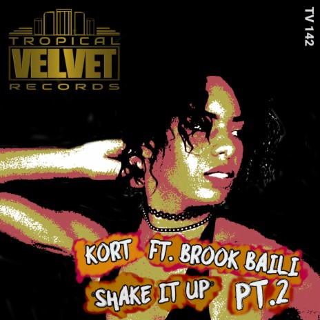 Shake It Up P2 (KORT's Throwback For The Soul Mix) ft. Brook Baili