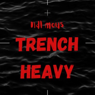 Trench Heavy