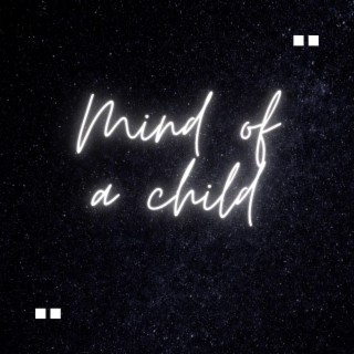 Mind of a Child