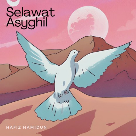 Selawat Asyghil | Boomplay Music