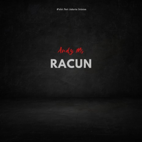 Racun ft. Walet Puti Jakarta Selatan | Boomplay Music