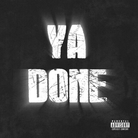 Ya Done | Boomplay Music