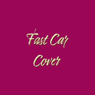 Fast Car (Acoustic Version)