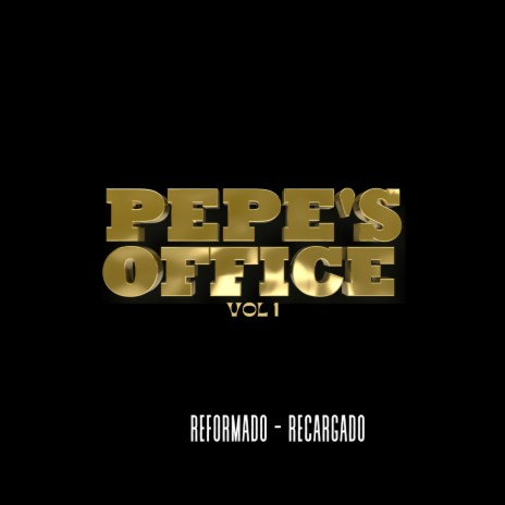 Recargado / Pepe's Office Vol. 1 | Boomplay Music