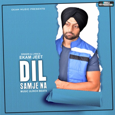 Dil Samje Na | Boomplay Music