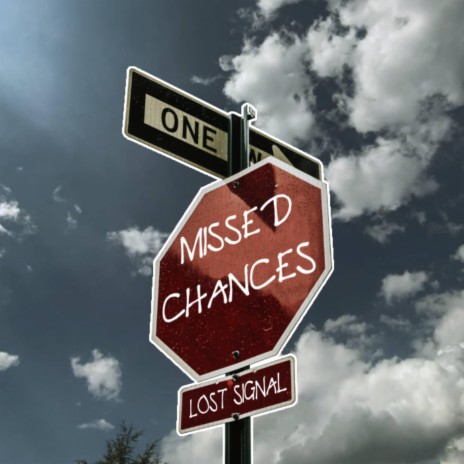 Missed Chances | Boomplay Music