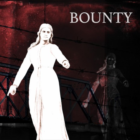 Bounty ft. Magdalena Abrego | Boomplay Music