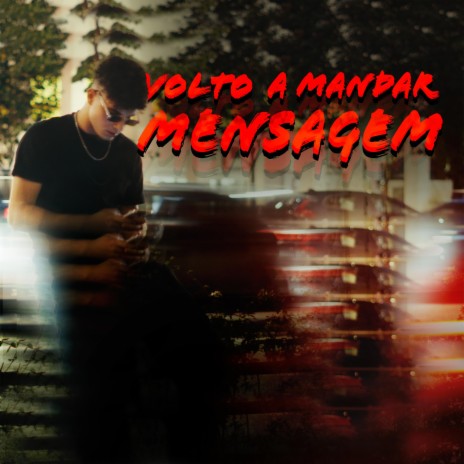 Volto A Mandar Mensagem | Boomplay Music