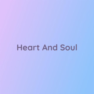 Heart And Soul