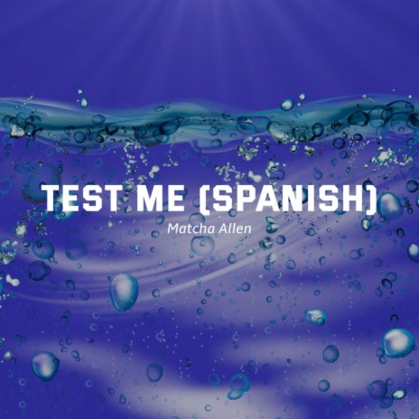 Test Me (Spanish) | Boomplay Music
