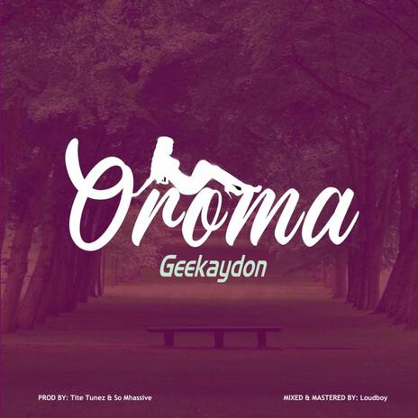 Oroma | Boomplay Music