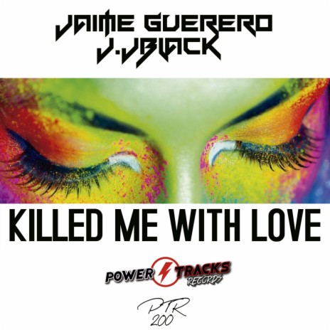 Killed Me With Love ft. J. JBlack