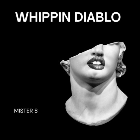 whippin diablo | Boomplay Music