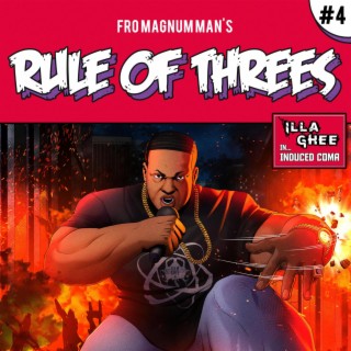 Rule Of Threes Volume 4: Illa Ghee in... Induced Coma
