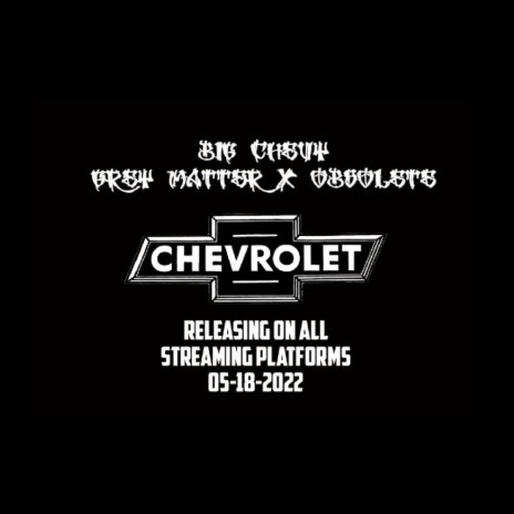 Big Chevy ft. Obsolete