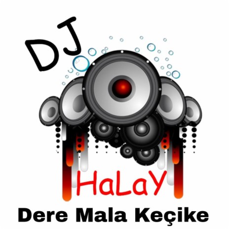 Dere Mala Keçike | Boomplay Music