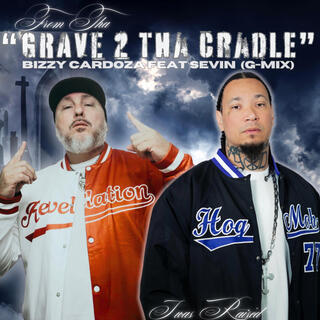 GRAVE 2 THA CRADLE (BIZZY BOY G-MIX)