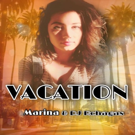 Vacation ft. Marina | Boomplay Music