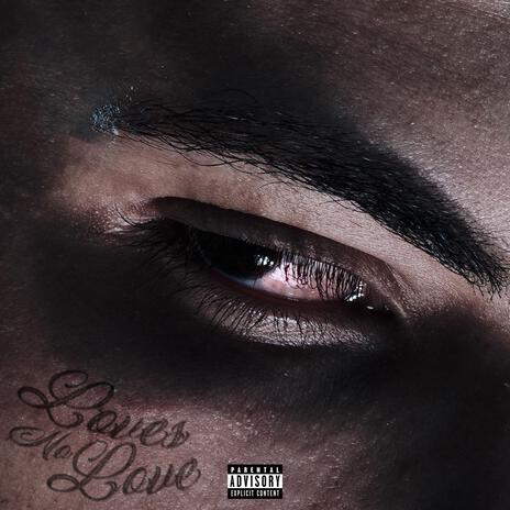 Lovés No Love | Boomplay Music