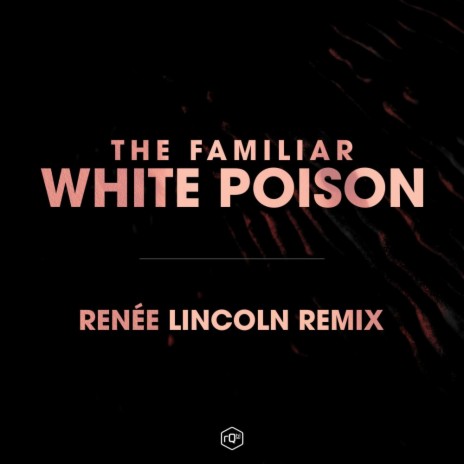 White Poison (Renée Lincoln Remix) | Boomplay Music