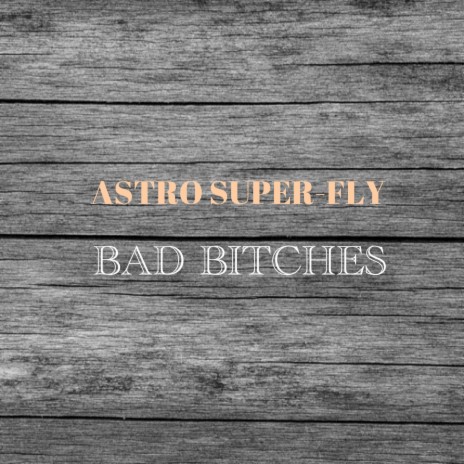 Bad Bitches | Boomplay Music